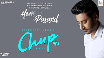 Chup- The Silence (Official Song) |  Harbhajan Mann  |  New Song 2020  |  Punjabi Songs 2020