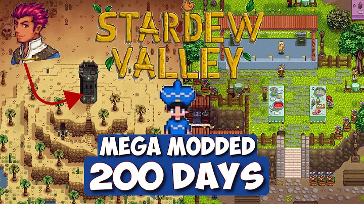 200 Days in Mega Modded Stardew Valley 1.6 edition
