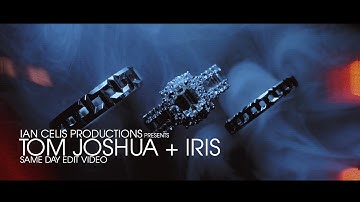 Tom Joshua + Iris: Same Day Edit Video