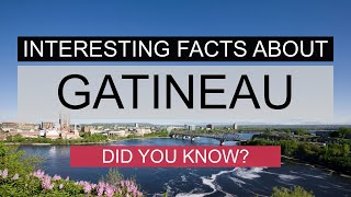 Interesting Facts About Gatineau by Canadian Data Insights 23 views 6 months ago 3 minutes, 34 seconds