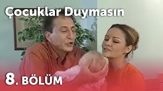 Çocuklar Duymasın 3.Sezon - 8.Bölüm