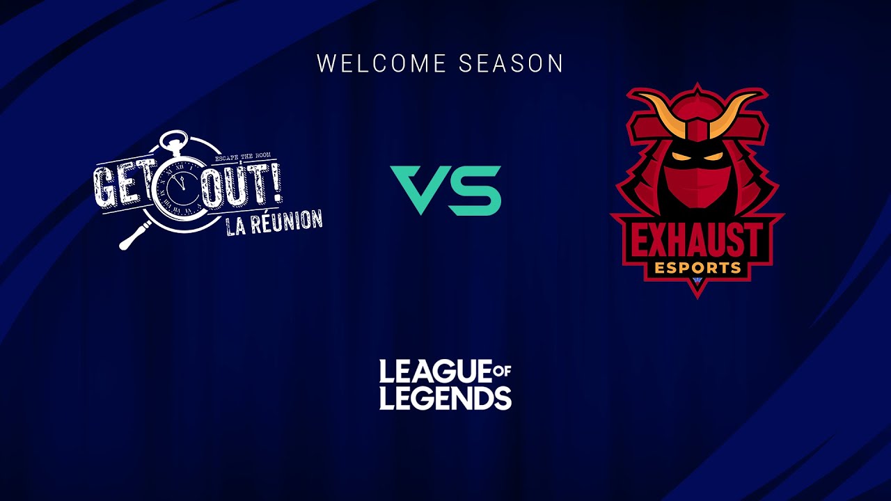 LER Welcome Season League of Legends J5 - Get Out Esport VS Exhaust ...