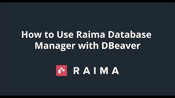 How to Use RaimaDB (Raima Database Manager) with DBeaver