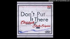 Christoph The Change-Don't put it there (Audio)