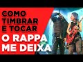 Como Timbrar e Tocar “Me Deixa” do Rappa - Tutorial