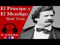 Resumen - El Príncipe y El Mendigo - Mark Twain - audiolibros en español
