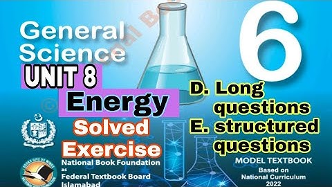 Class 6 Science Chapter 8 | Energy | long question | structured question |SNC|NBF| @ilmi darasgah