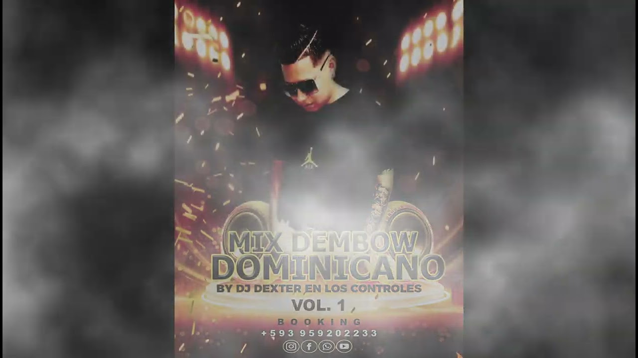 Mix Dembow Dominicano Vol.1 ( 2k22 ) By Dj Dexter en los controles ...