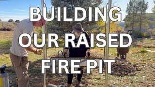 Building Our Raised Fire Pit