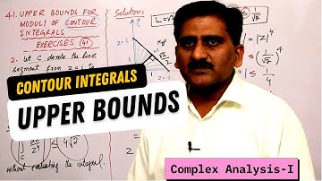 145.  exercises Upper bounds for moduli of  complex  Integrals