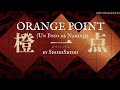 Orange Point (橙一点) - ShishiShishi [Sub. Espa&ntilde;ol]