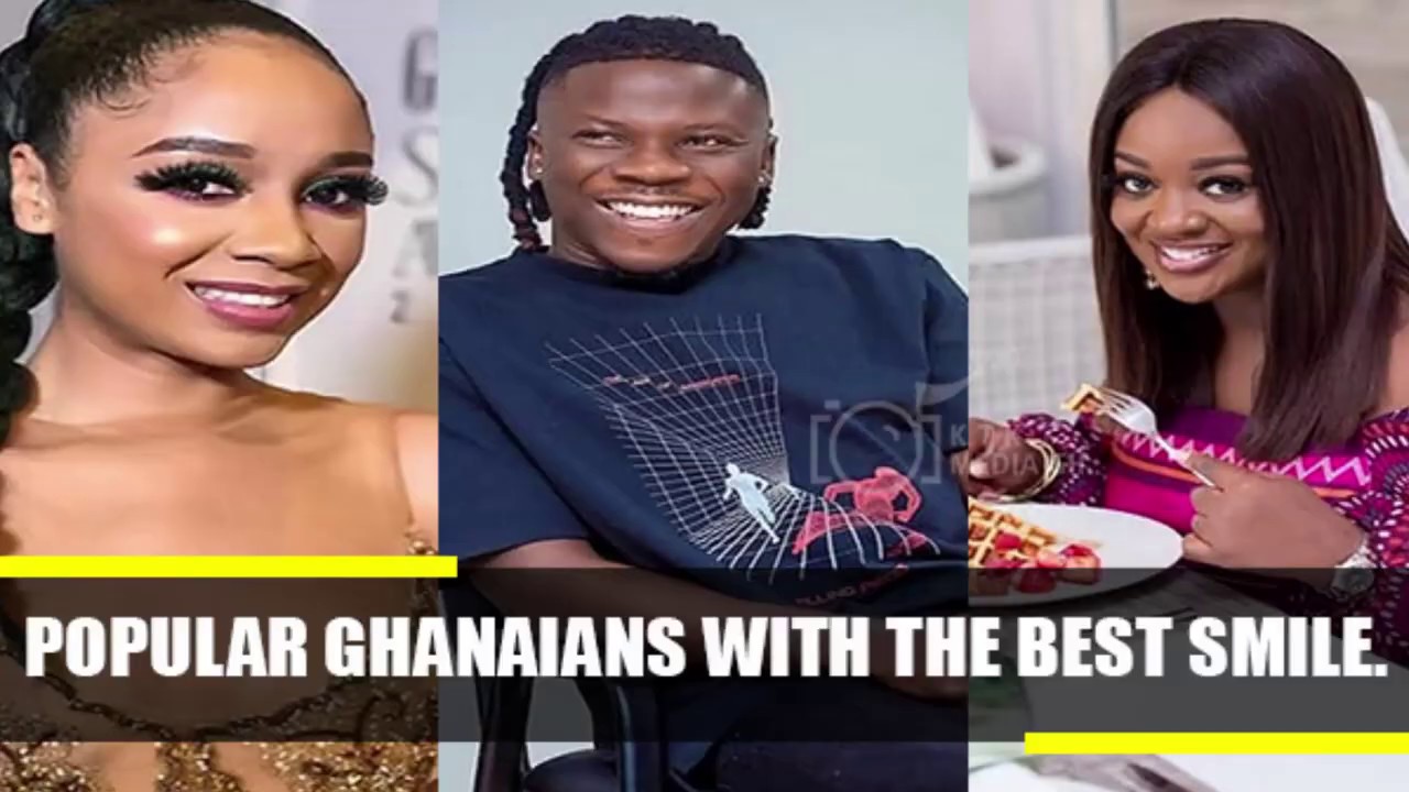 Popular Ghanaians with the best smile.