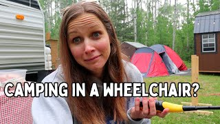 Come camping with me for a day and I'll show you how I make it accessible