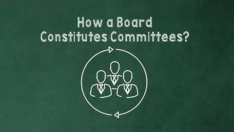Introduction video of the Board Essential Course on Board Committees