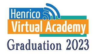 Henrico Virtual Academy Graduation 2023
