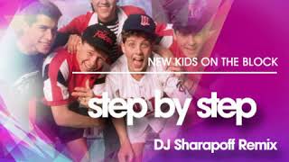 2New Kids On The Block   Step By Step DJ Sharapoff Remix Radio Edit2019! Presents Gregory 2019  MP3