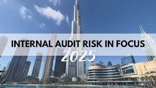 Top 5 Internal Audit Risk in Focus 2025 || ATF Global