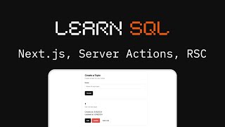 Learn SQL with Next.js Server Actions and React Server Components