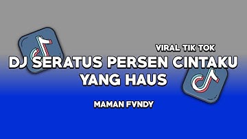 DJ SERATUS PERSEN CINTAKU X KISINAN 2 X YANK HAUS FULL SONG VIRAL TIKTOK 2024