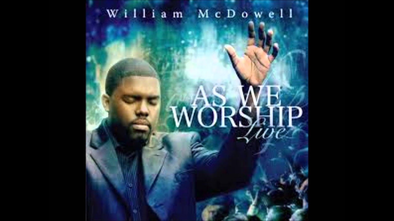 William Mcdowell I Belong To You YouTube william-mcdowell-i-belong-to-you-youtube