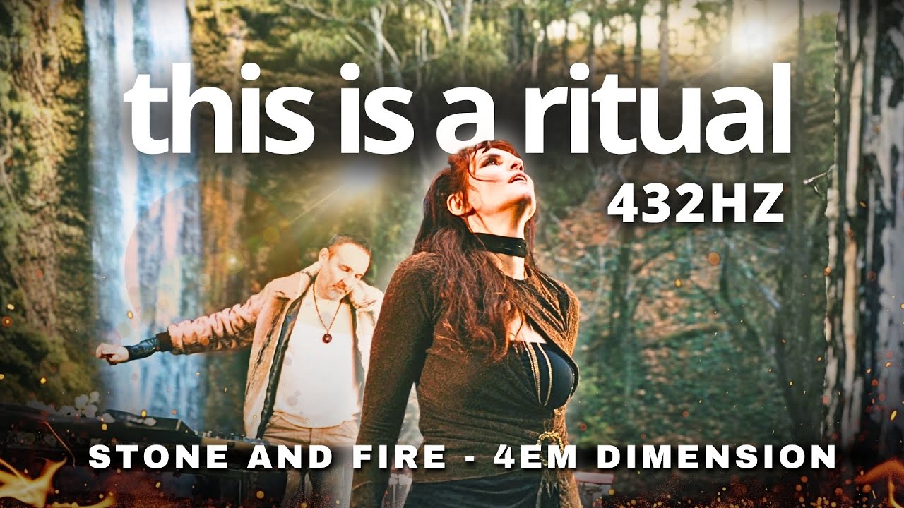 This is Not a Song, This Is Power – “STONE AND FIRE” (432Hz) – by 4em DIMENSION