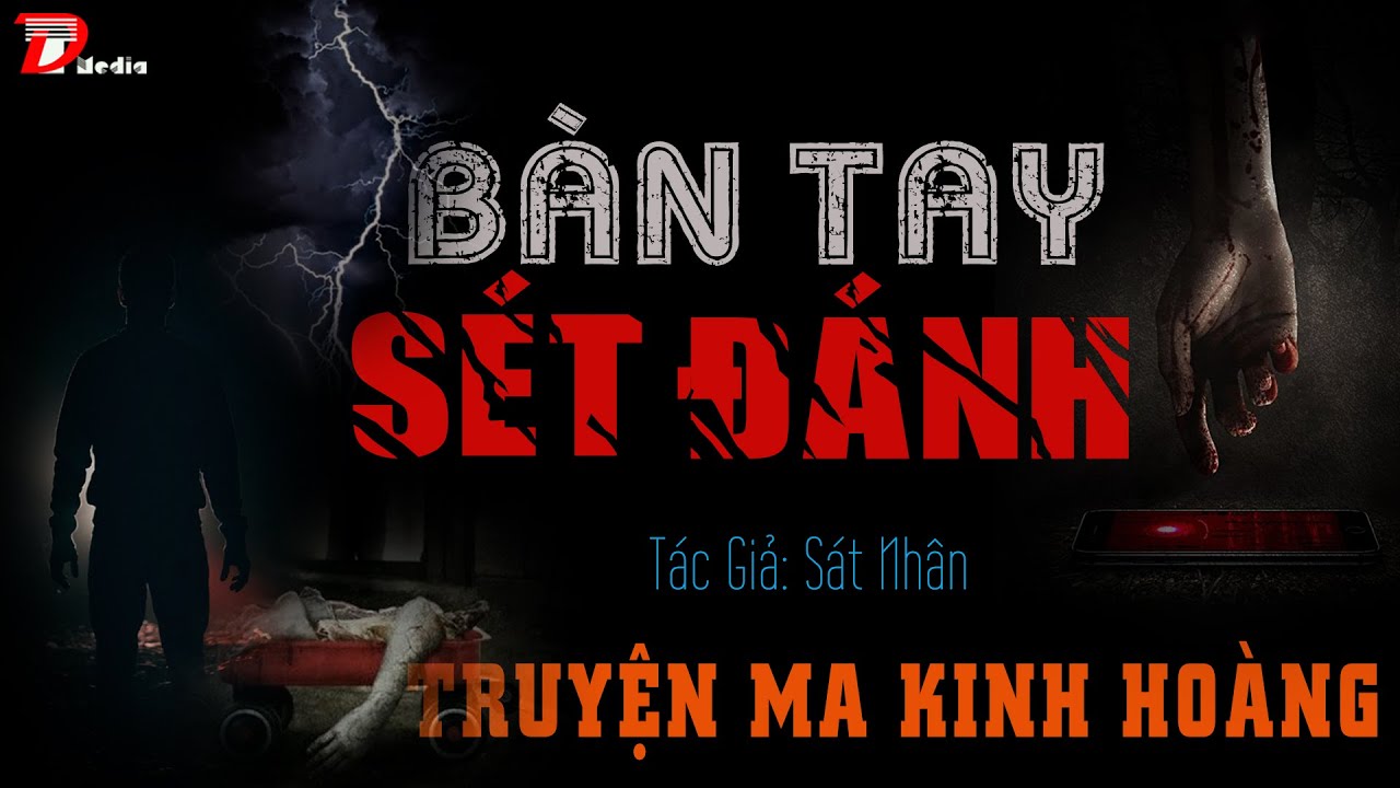Truyện Ma Kinh Hoàng - Bàn Tay Sét Đánh - MC Duy Thuận Kể