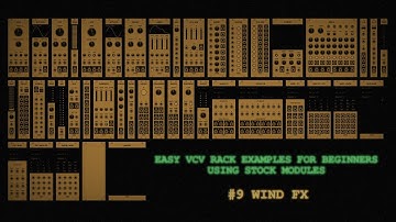 easy VCV Rack examples for beginners using stock modules - 9. wind fx