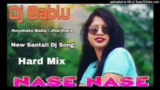 Nase Nase // New Santali Dj Songs 2022-2023 // New Santali video songs 2023 // Dj Bablu Hoyohatu Jha
