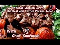 Kabab Chenjeh Larry,The Best and Tasties Persian Kabob