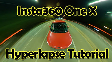 Insta360 One X Hyperlapse Tutorial