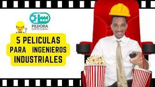 5 películas recomendadas para ingenieros industriales