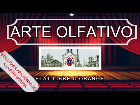 ⛔ SÓLO para APASIONADOS a la perfumería - ARTE OLFATIVO ? por ETAT LIBRE D'ORANGE