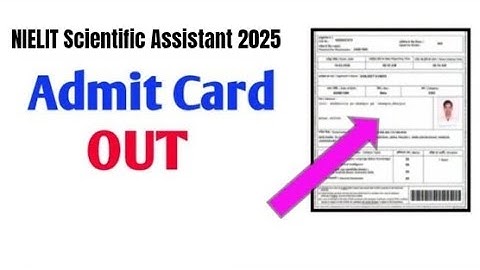 NIELIT Scientific Assistant Admit Card 2025 – Download Hall Ticket at nielit.gov.in