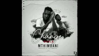 MTHIMBANI - IF I HAD A GOOD LIFE FT OZ KAYLOZ