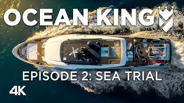 Ocean King “Ocean Angel” Sea Trials — Full Access to a Superyacht Test at Sea (EP2)