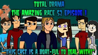 Total Drama the Amazing Race Season 2 Episode 1 "This Cast is a Boat-ful to Deal With!"