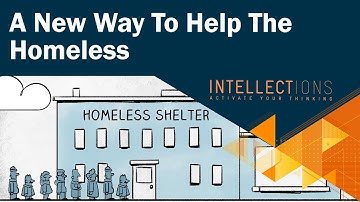 A New Way To Help The Homeless | Intellections