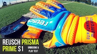 REUSCH PRISMA PRIME S1 - UNBOXING & PLAY TEST