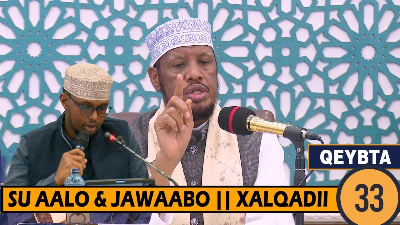 Su aalo iyo jawaabo || Xalqadii 33ad || Sh Maxamed Cabdi Umal