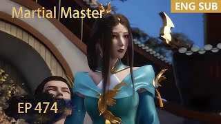 ENG SUB | Martial Master [EP474] episode english