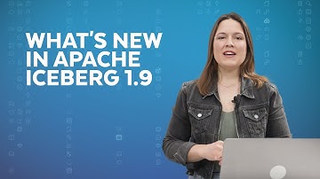 An Overview Of The Apache Iceberg 1.9 Release