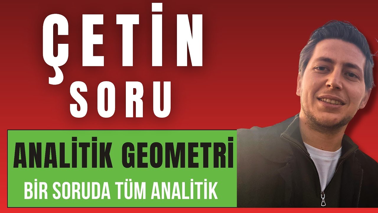 ÇETİN SORU #1 | AYT ANALİTİK GEOMETRİ | BU SORUDA YOK YOK!