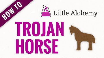 How to make the TROJAN HORSE in Little Alchemy