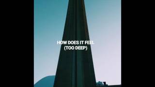 How Does It Feel (Too Deep) - Cover