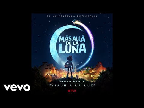 Danna Paola - Viaje A La Luz (De "Más Allá De La Luna" Soundtrack / Audio)