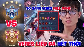 So sánh Veres Full dame ở Rank Kim Cương vs Cao Thủ 3x của Tổng Thống Veres