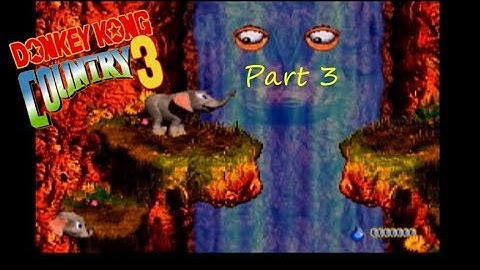 Donkey Kong Country 3 103% | Part 3 - Cotton Top Cove