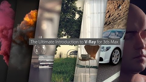 Mograph Plus - The Ultimate Introduction To V-Ray for 3ds Max Materials