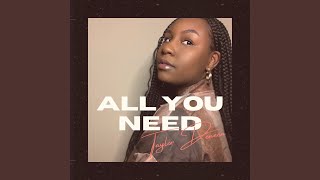 Video thumbnail of "Taylor Deneen - All You Need"