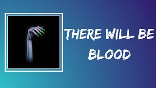 Kim Petras - There Will Be Blood (Lyrics)